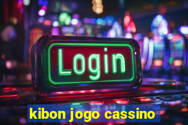 kibon jogo cassino